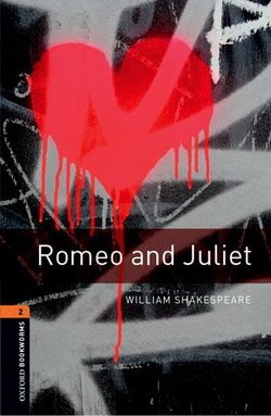 Oxford Bookworms: Romeo and Juliet + Audio