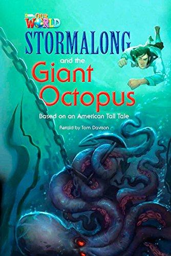 Our World 4 Stormalong and the Giant Octopus / Книга для чтения