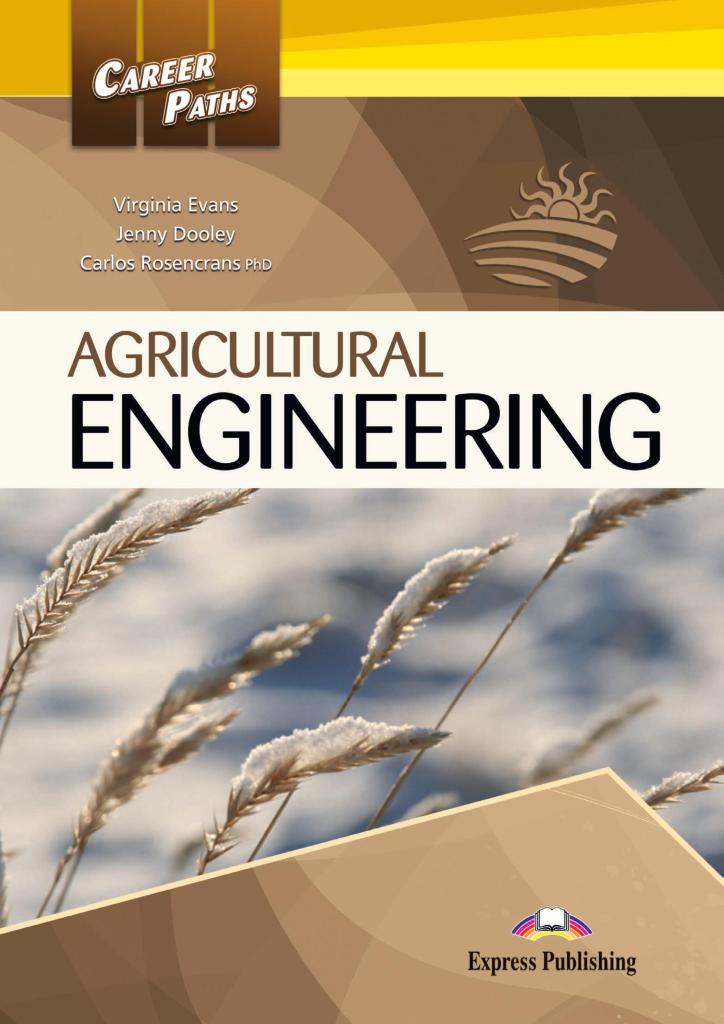 Career Paths Agricultural Engineering Student's Book / Учебник