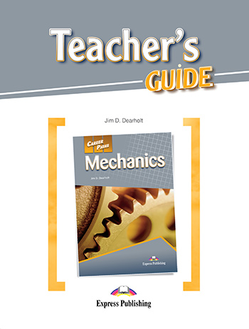 Career Paths Mechanics Teacher's Guide / Книга для учителя