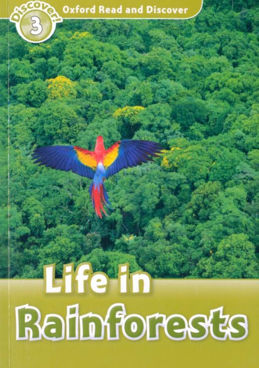 Oxford Read and Discover. Level 3. Life in Rainforests - 1