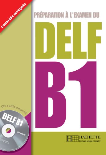 Preparation a l'Examen du DELF B1 + CD Audio / Учебник