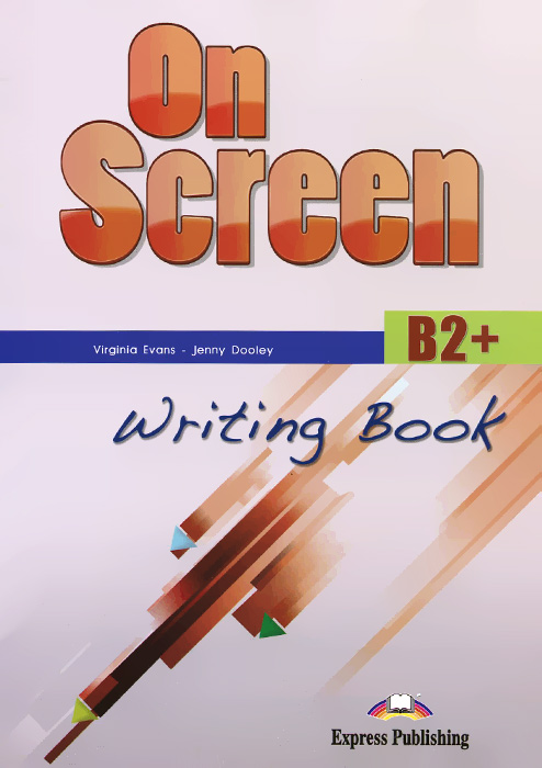 On Screen B2+ Writing Book / Навыки письма