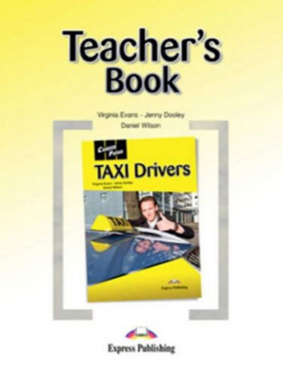 Career Paths TAXI Drivers Teacher's Book / Ответы