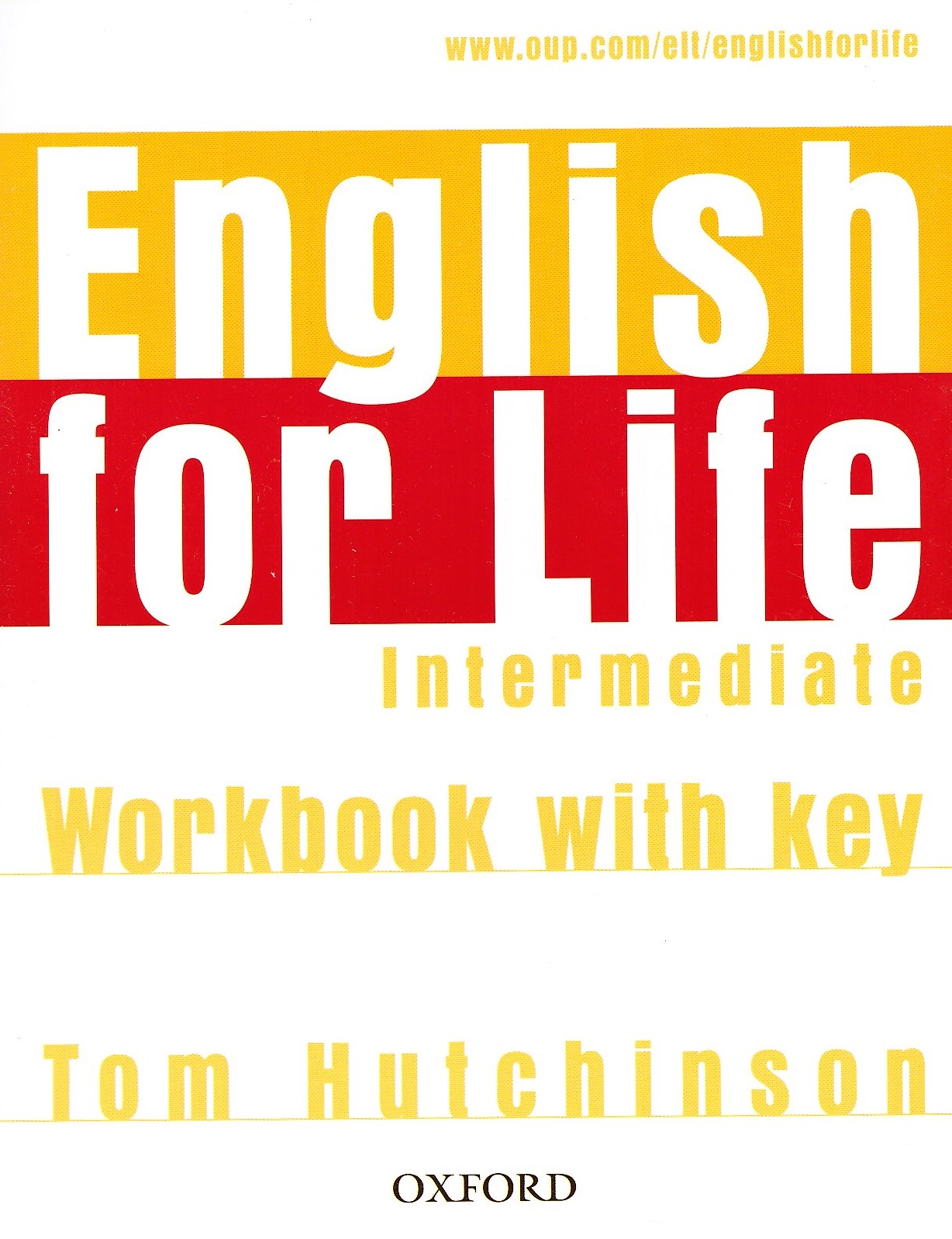 English for Life Intermediate Workbook + key / Рабочая тетрадь + ответы