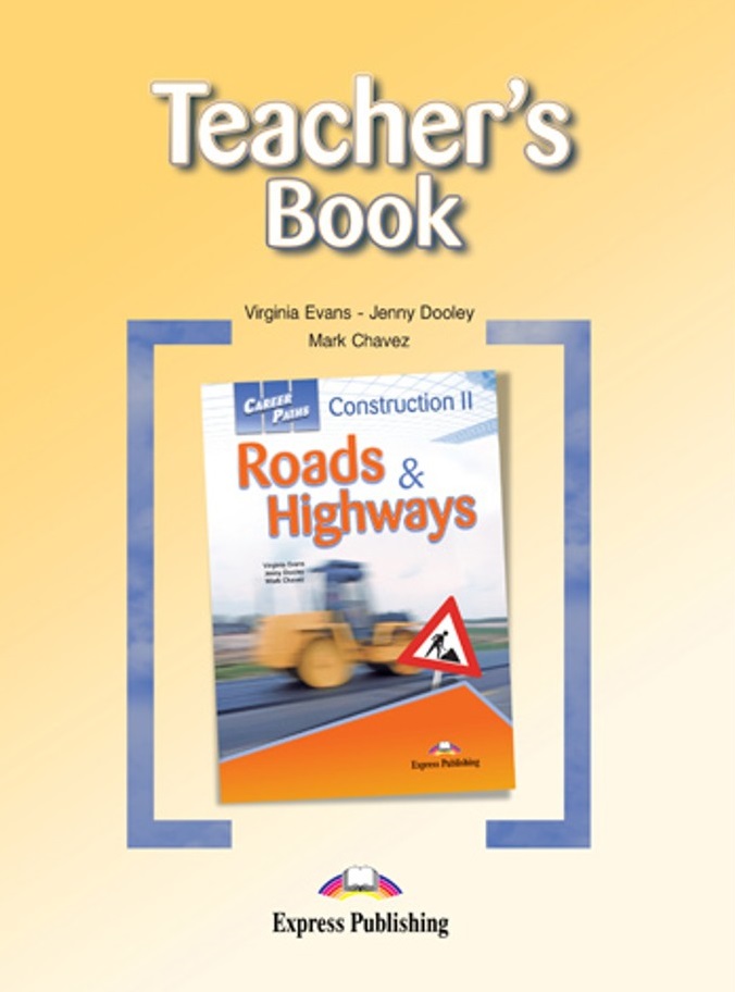 Career Paths Construction II Roads and Highways Teacher's Book / Ответы