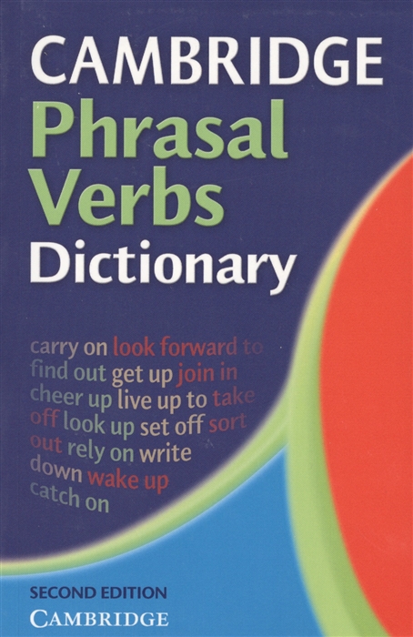 Cambridge Phrasal Verbs Dictionary Hardback (2nd Edition)