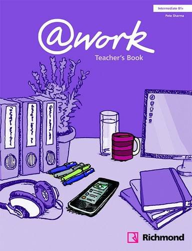 @Work Intermediate B1+ Teacher's Book / Книга для учителя