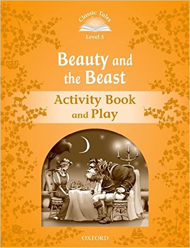Oxford Classic Tales: Beauty and the Beast Activity Book and Play