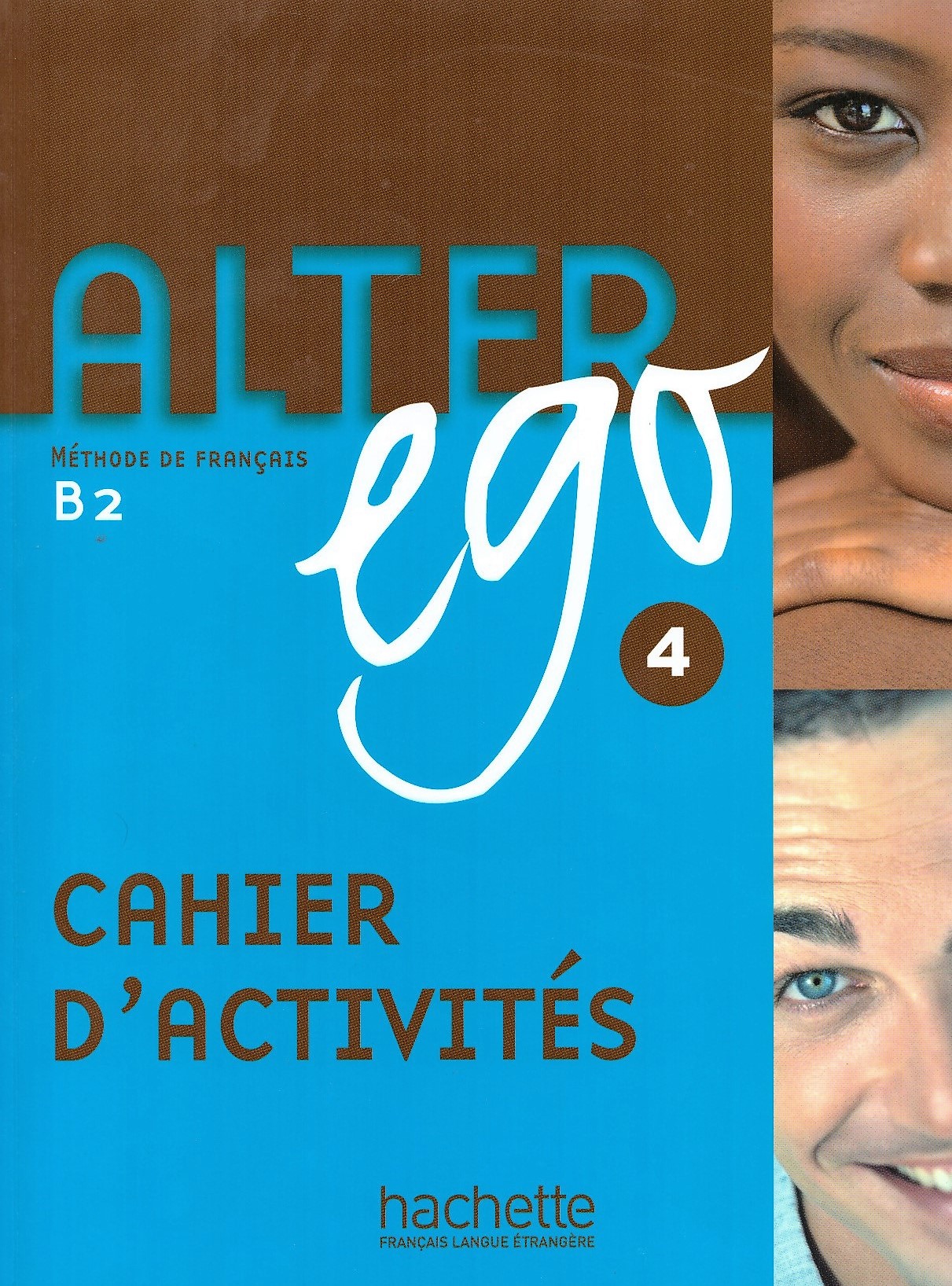 Alter Ego B2 Cahier d'activites / Рабочая тетрадь