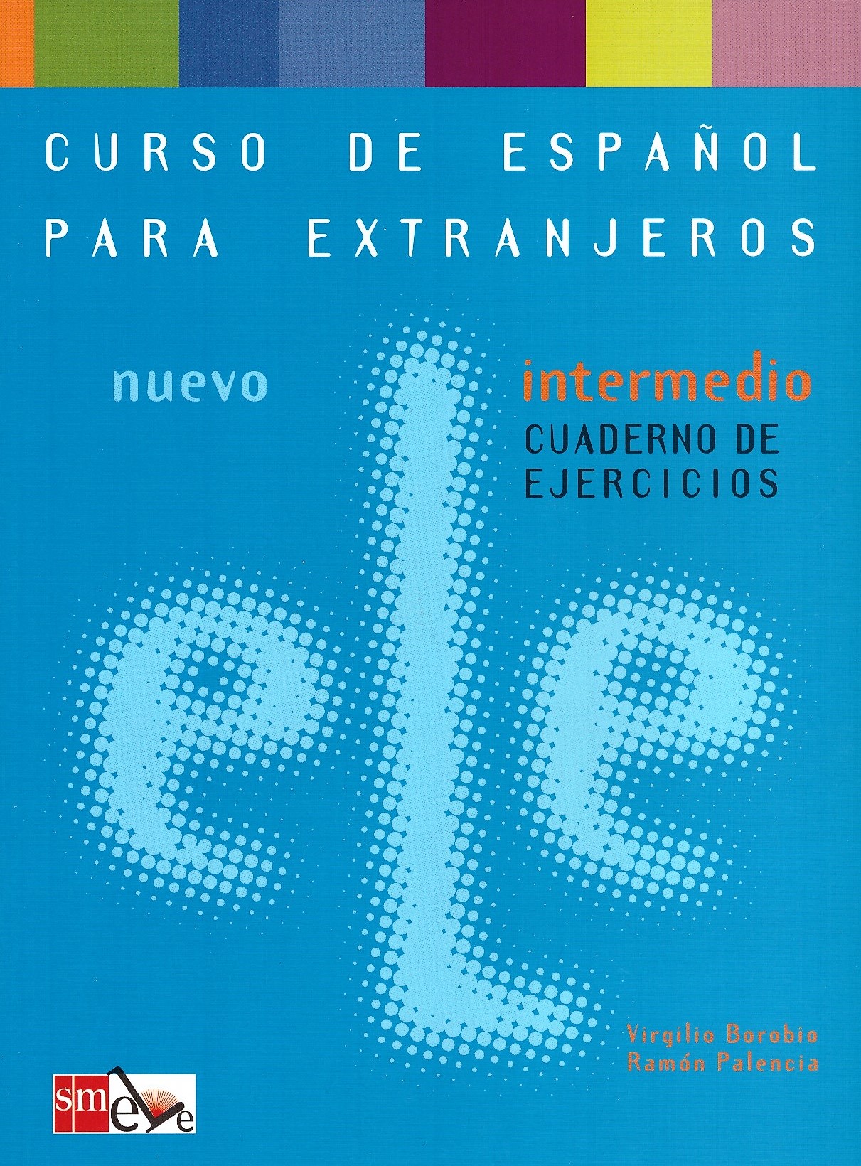 Nuevo Ele Intermedio Cuaderno de Ejercicios / Рабочая тетрадь