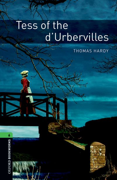 Oxford Bookworms: Tess of the d'Urbervilles