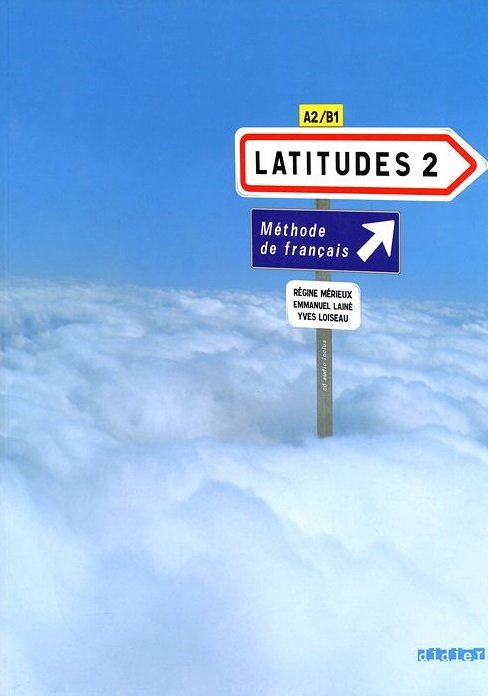 Latitudes 2 Methode de francais / Учебник