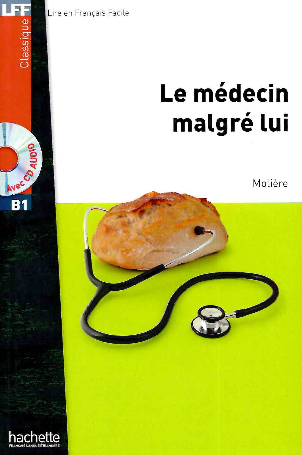 Le Medecin malgre lui + CD audio