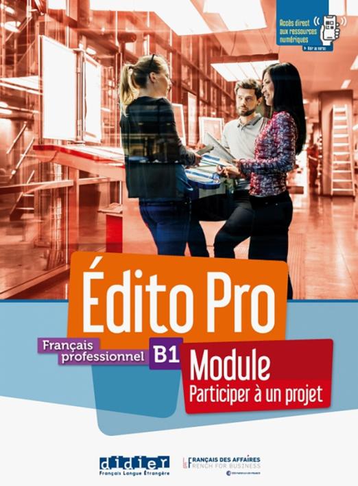 Edito Pro niv. B1 - Module Participez a un projet