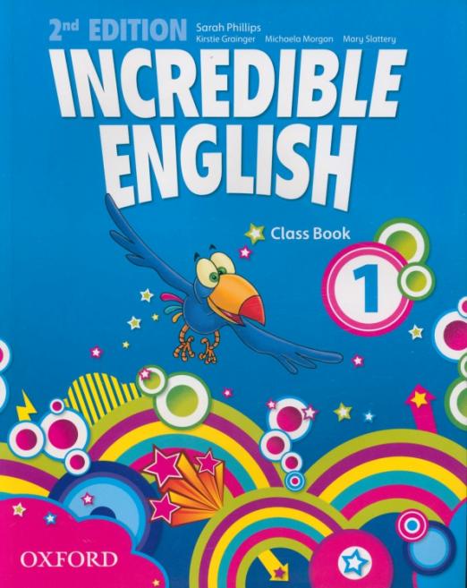 Incredible English (Second Edition) 1 Class Book / Учебник