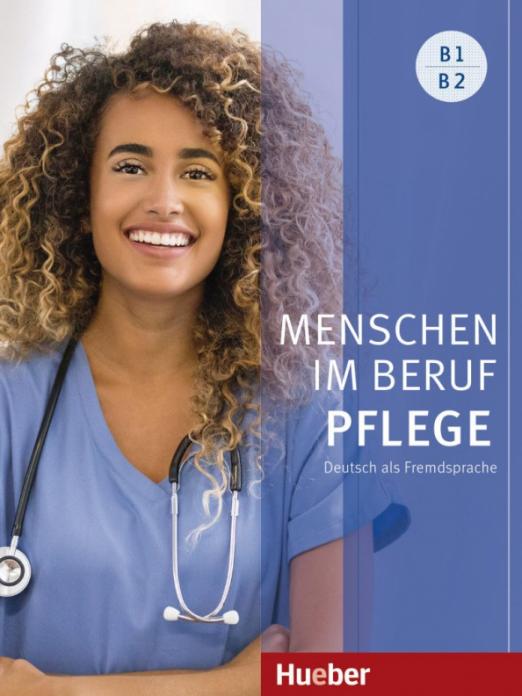Menschen im Beruf - Pflege B1-B2 Kursbuch mit Audios online / Учебник + аудио-онлайн