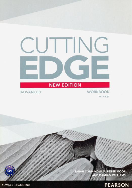 Cutting Edge (Third Edition) Advanced Workbook + Key / Рабочая тетрадь + ответы