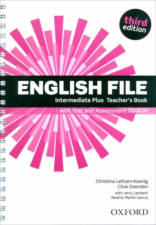 Third Edition English File Intermediate (Plus) Teacher's Book + CD-ROM / Книга для учителя