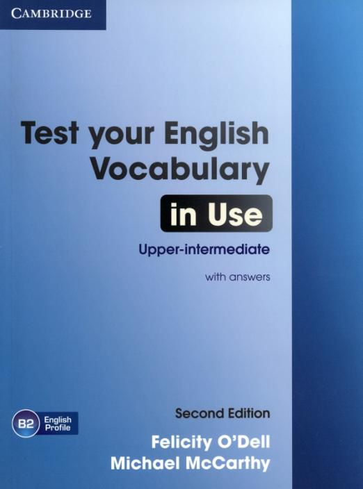 Test Your English Vocabulary in Use (Second Edition) Upper-intermediate Book with Answers / Учебник + ответы