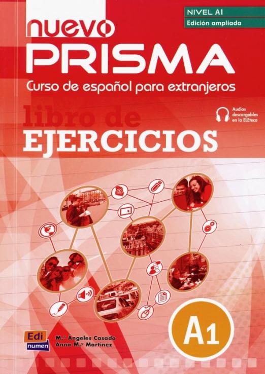 Nuevo Prisma A1 (Edicion Ampiliada) Libro de ejercicios / Рабочая тетрадь (расширенная версия)