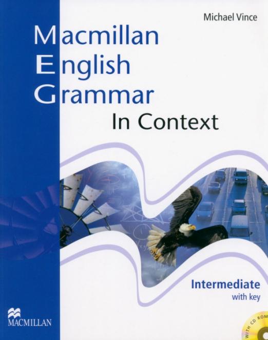 Macmillan English Grammar In Context Intermediate + key / Учебник + ответы