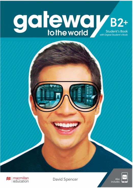 Gateway to the World B2+ Student's Book with Student's App and Digital Student's Book  / Учебник + электронная версия + приложение