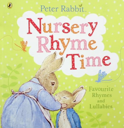 Peter Rabbit. Nurser Rhyme Time