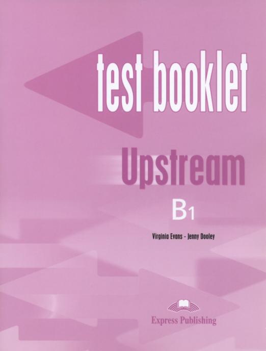 Upstream Pre-Intermediate B1 Test Booklet / Сборник тестов