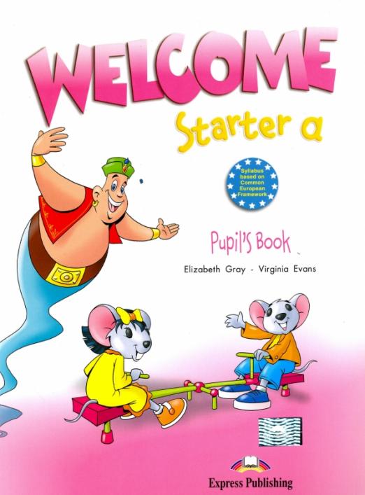Welcome Starter А Pupil's Book / Учебник