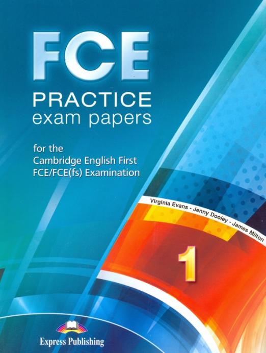 FCE Practice Exam Papers 1 for the Cambridge English First FCE / FCE (fs) Examination