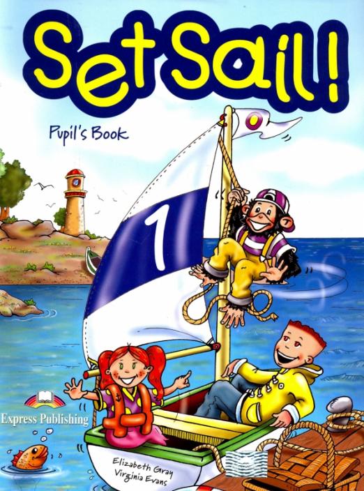 Set Sail 1 Pupil's Book / Учебник