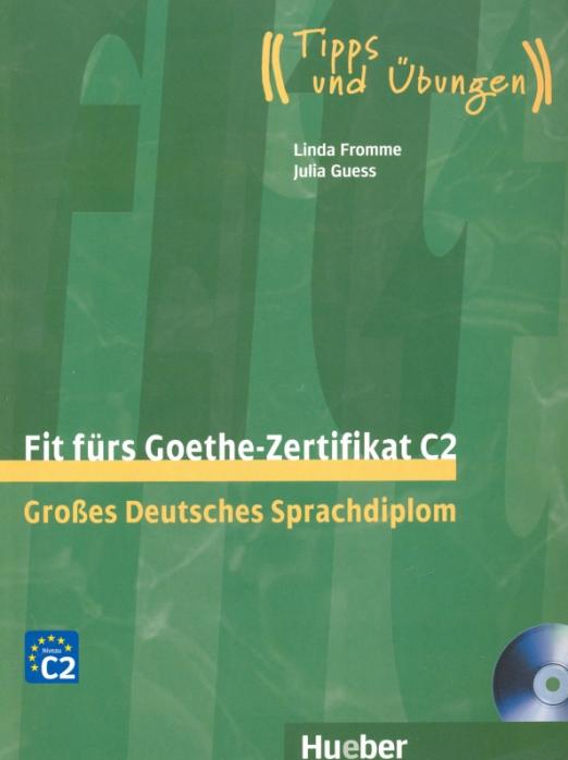 Fit furs Goethe-Zertifikat C2 Lehrbuch + 2 Audio-CDs / Учебник + 2 CD