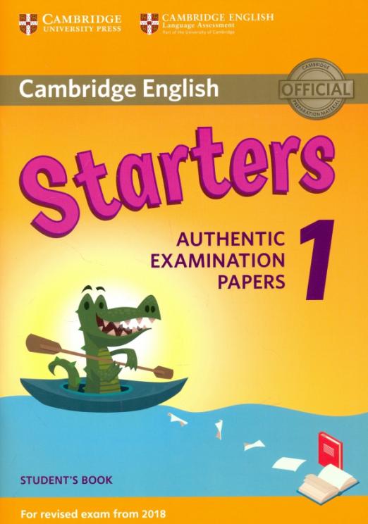 Starters 1 Authentic Examination papers Student's Book  Учебник