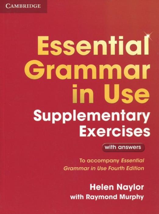 Essential Grammar in Use (Third Edition) Supplementary Exercises + Answers / Учебник + ответы