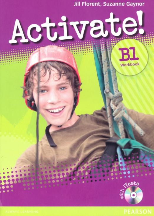 Activate! B1 Workbook without Key + iTest (CD) / Рабочая тетрадь без ответов + тесты (CD)