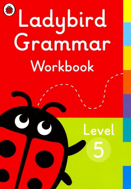 Ladybird Grammar Workbook. Level 5