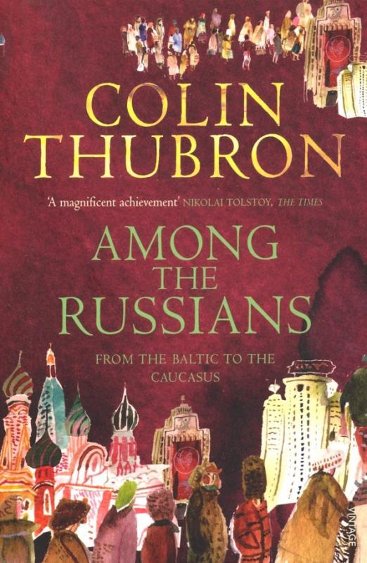 Among the Russians. From Baltic to the Caucasus