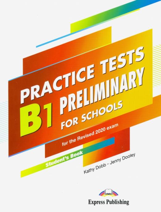 B1 Preliminary for Schools Practice Tests Student's Book / Учебник