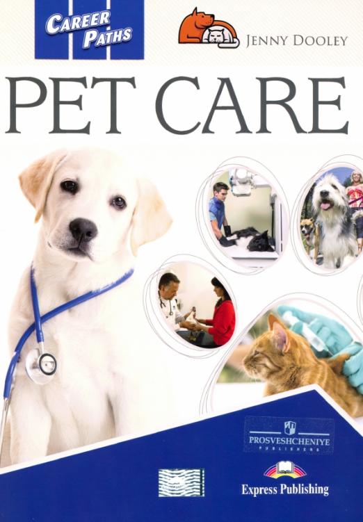 Career Paths Pet Care Student’s Book + Digibook / Учебник + онлайн-код