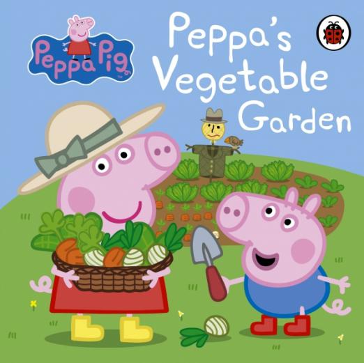 Peppa Pig. Peppa's Vegetable Garden