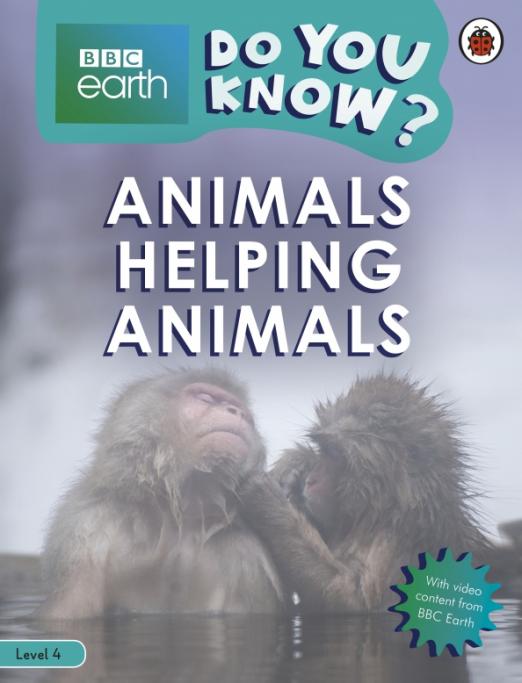 Do You Know? Animals Helping Animals (Level 4)