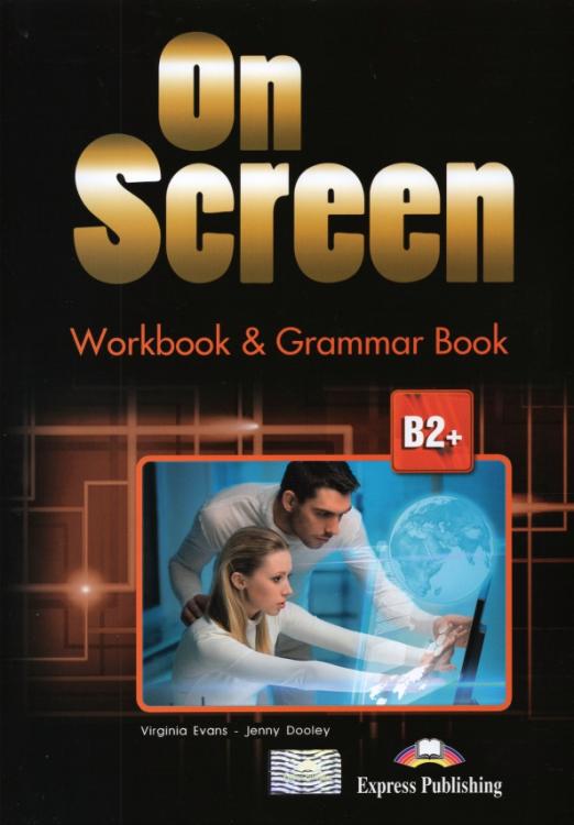 On Screen В2+ Workbook & Grammar Book / Рабочая тетрадь и грамматический справочник