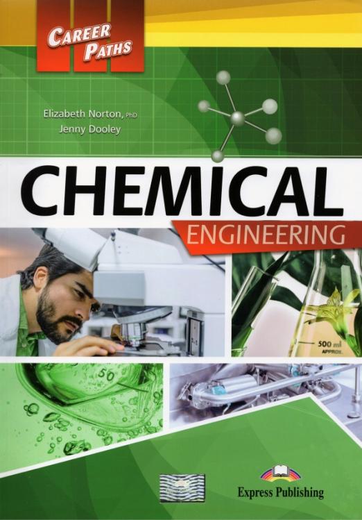Career Paths Chemical Engineering Student's Book / Учебник