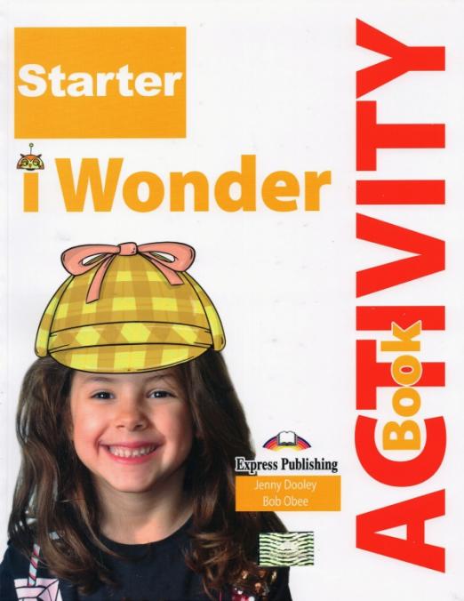 i-Wonder Starter. Activity book. Рабочая тетрадь
