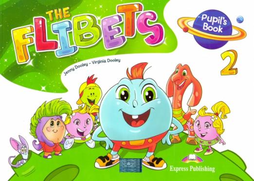 The Flibets 2 Pupil's Book  Учебник
