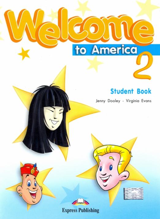Welcome To America 2 Student's Book / Учебник