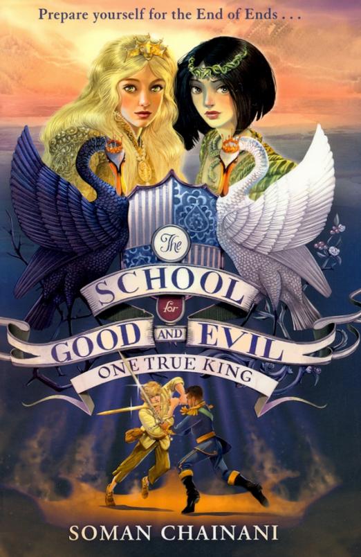 School for Good and Evil 6. One True King