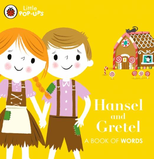 Little Pop-Ups. Hansel and Gretel