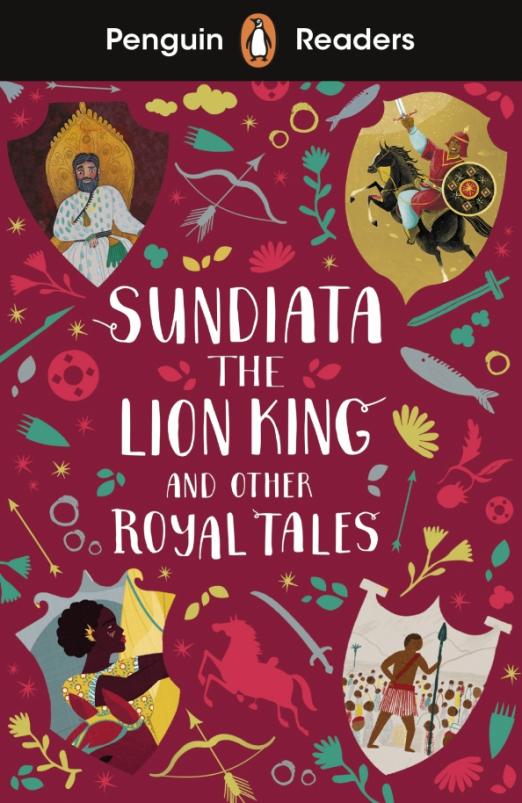 Sundiata the Lion King and Other Royal Tales. Level 2